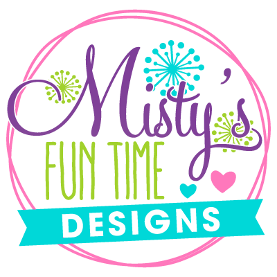 Misty's Fun Time Designs